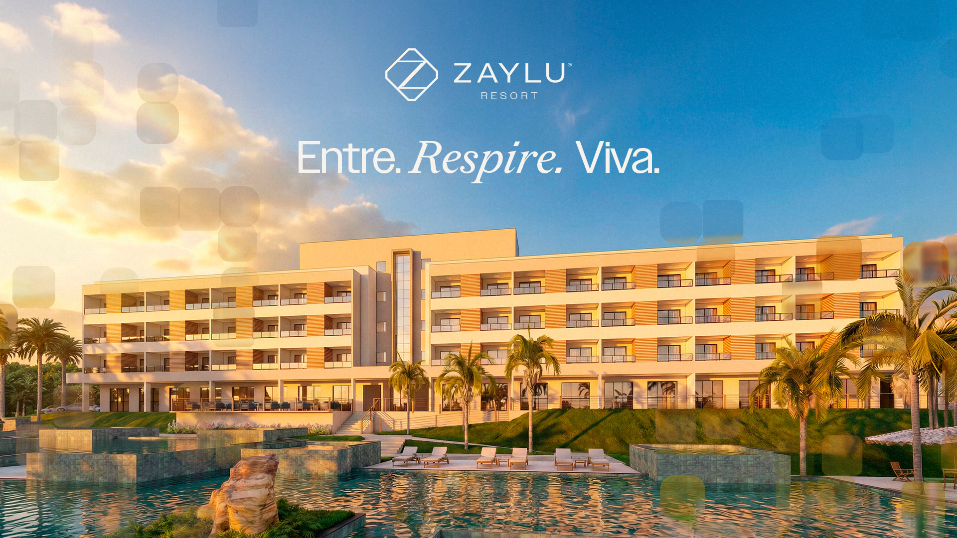 Zaylu Resort building and swimming pool at sunset, with the logo and the message “Entre. Respire. Viva.”