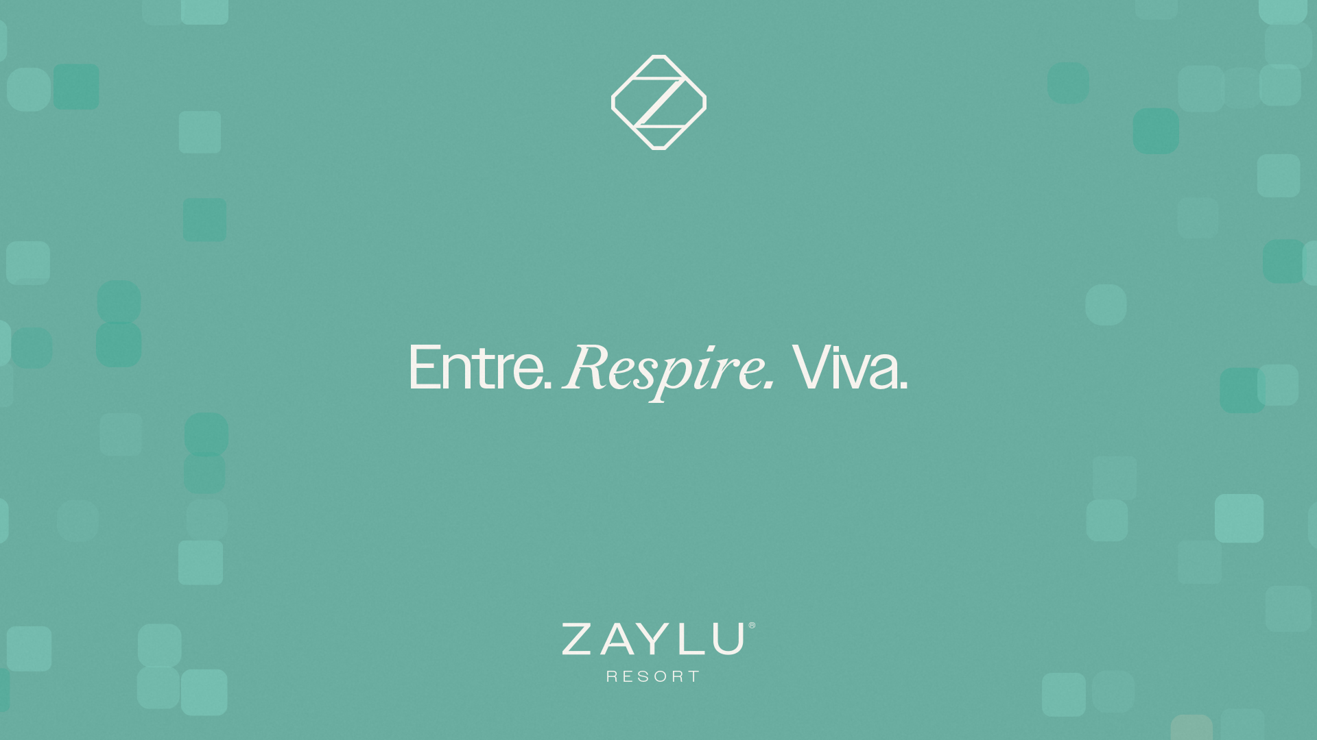Zaylu Resort monogram and the message “Entre. Respire. Viva.” on a turquoise modular background.
